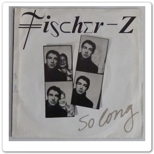 FISCHER-Z - So long - 1980