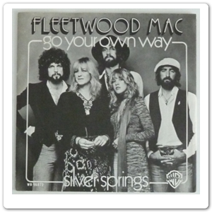 FLEETWOOD MAC - Go your own way - 1977