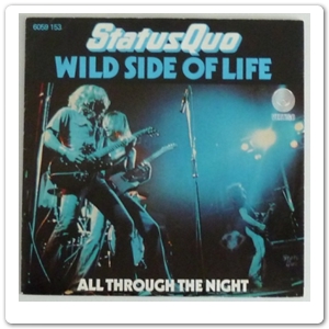 STATUS QUO - Wild side of life - 1976